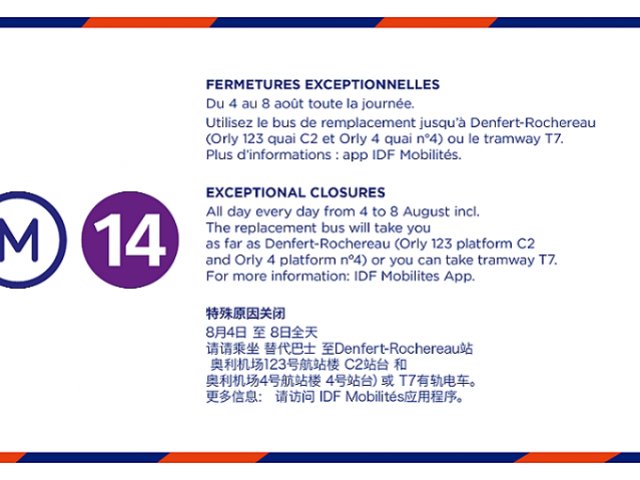 Closure of Orly-Paris Metro line 14 from August 4 to 8 Closure of Orly-Paris Metro line 14 from August 4 to 8